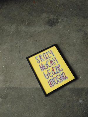 SRAŁY MUCHY BĘDZIE WIOSNA – wersja 2