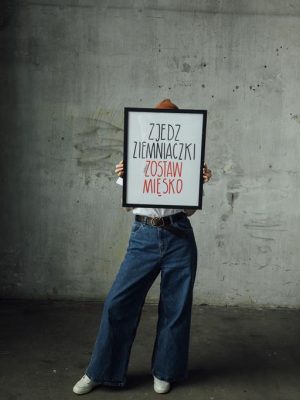 ZJEDZ ZIEMNIACZKI, ZOSTAW MIĘSKO